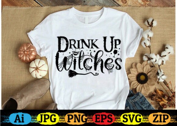 Download Drink Up Witches Halloween T-Shirt - Premium Resources